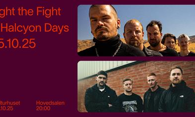 Fight the Fight & Halcyon Days