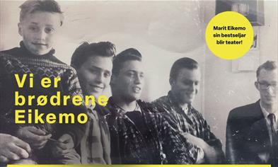 Vi er brødrene Eikemo