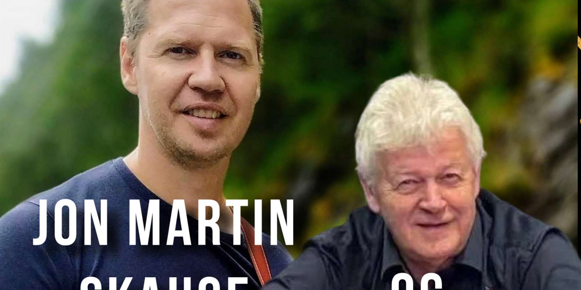 Jon M Skauge & Egil Skjelnes