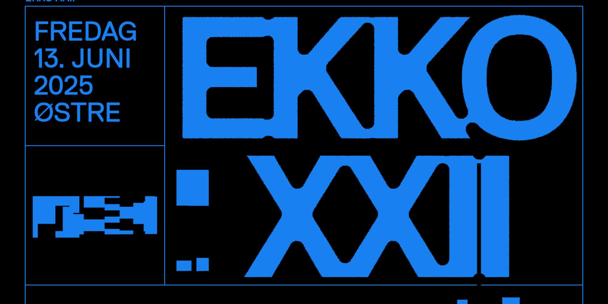 EKKO XXII SLIPPFEST