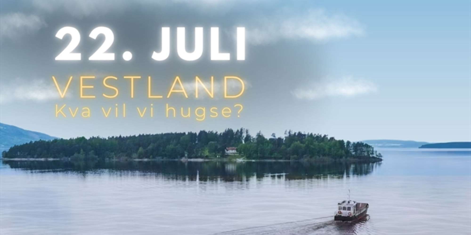 22. juli - Vestland