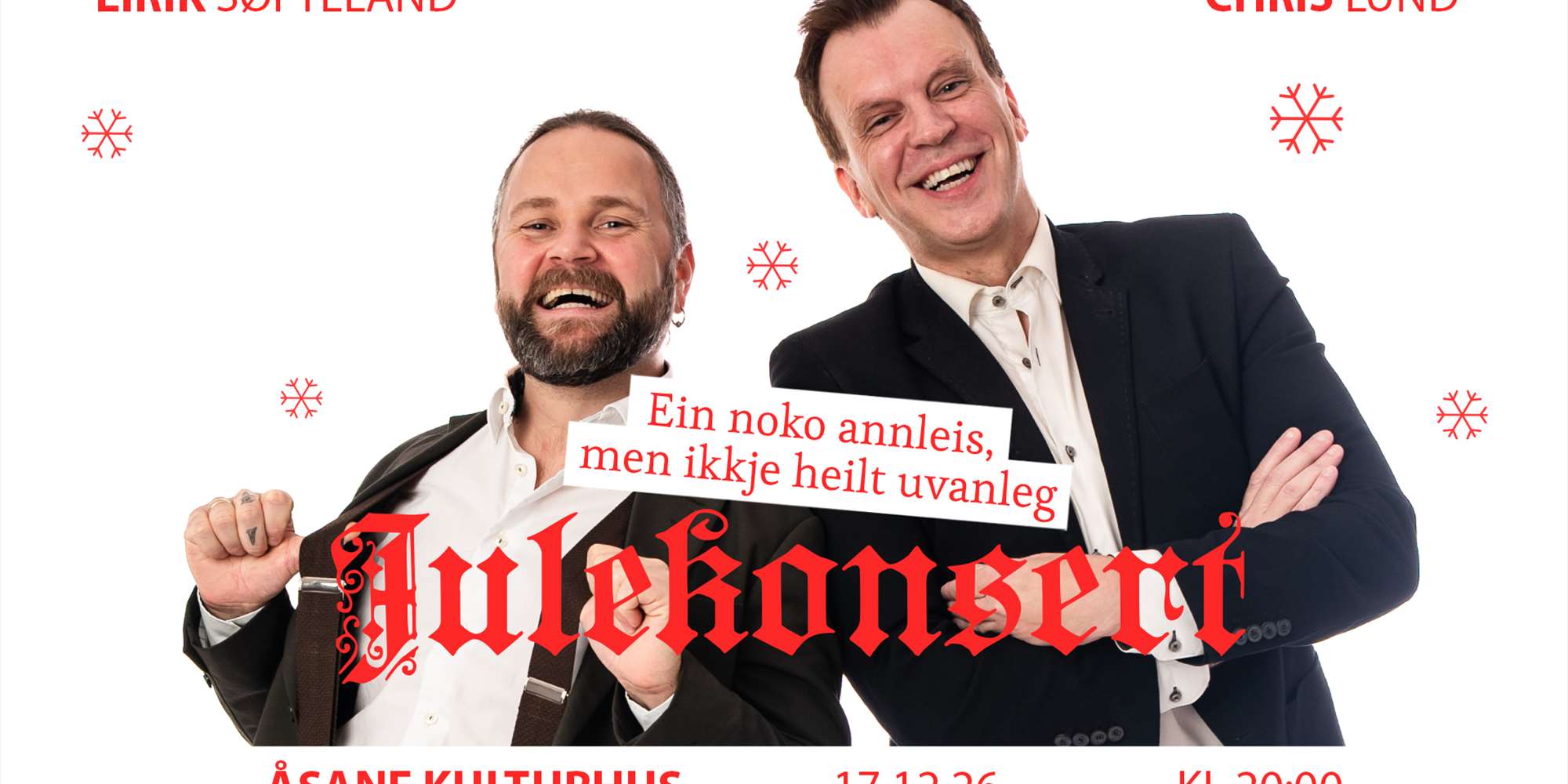 Eirik Søfteland og Chris Lund