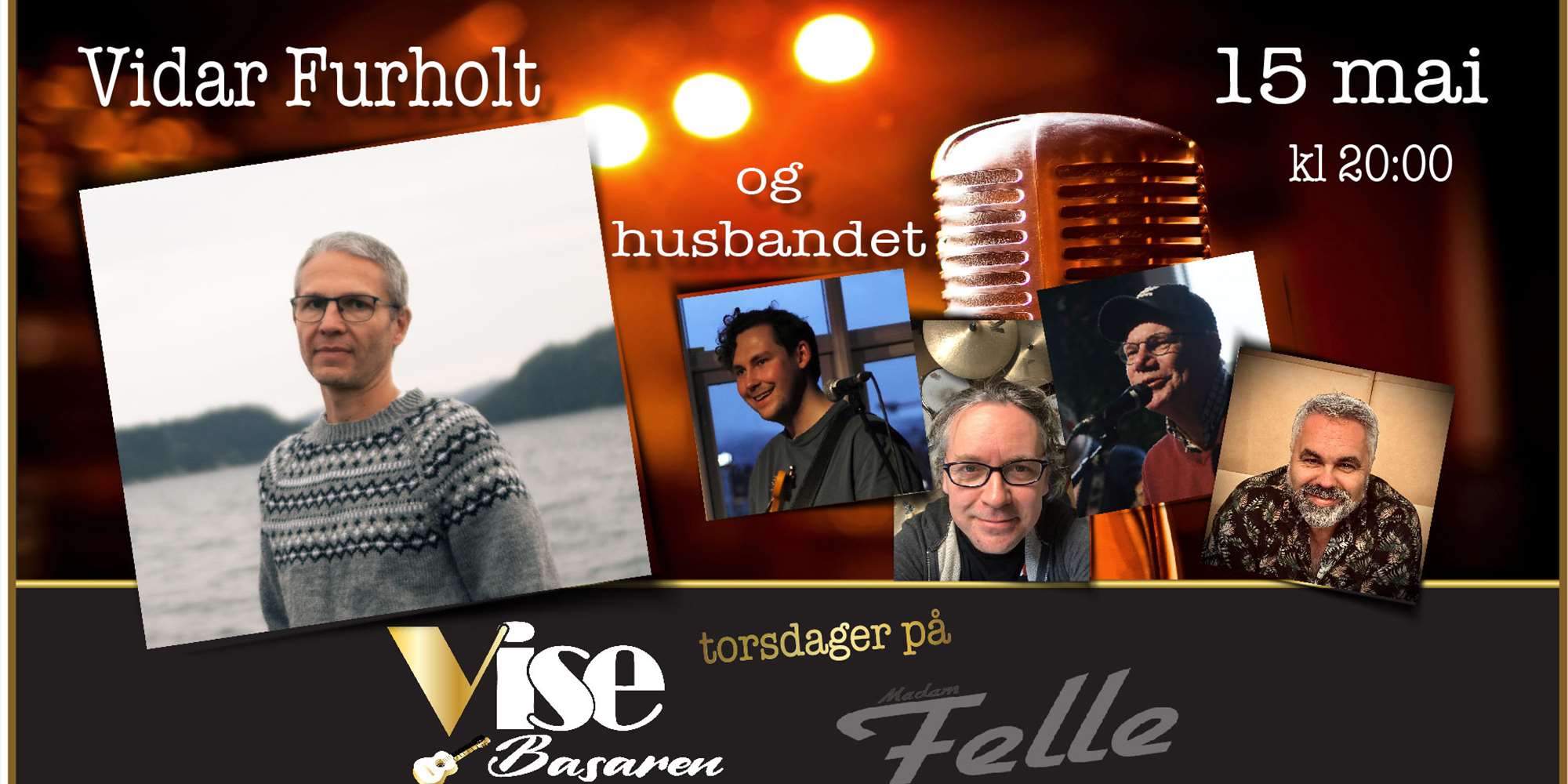 VIDAR FURHOLT OG VISEBASARENS HUSBAND