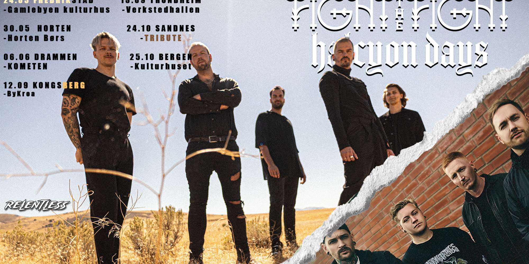 Fight the Fight & Halcyon Days + Support Fretmiden