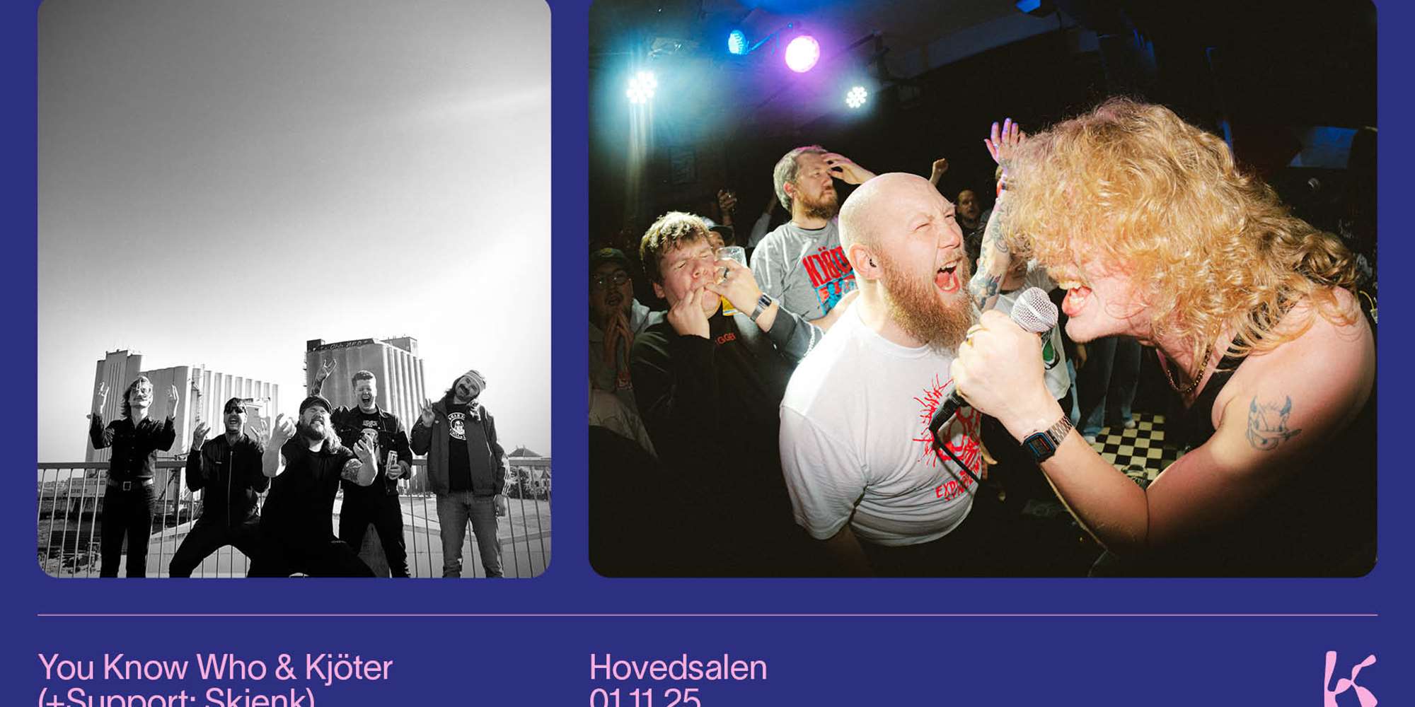 You Know Who & Kjöter+ Support: Skjenk