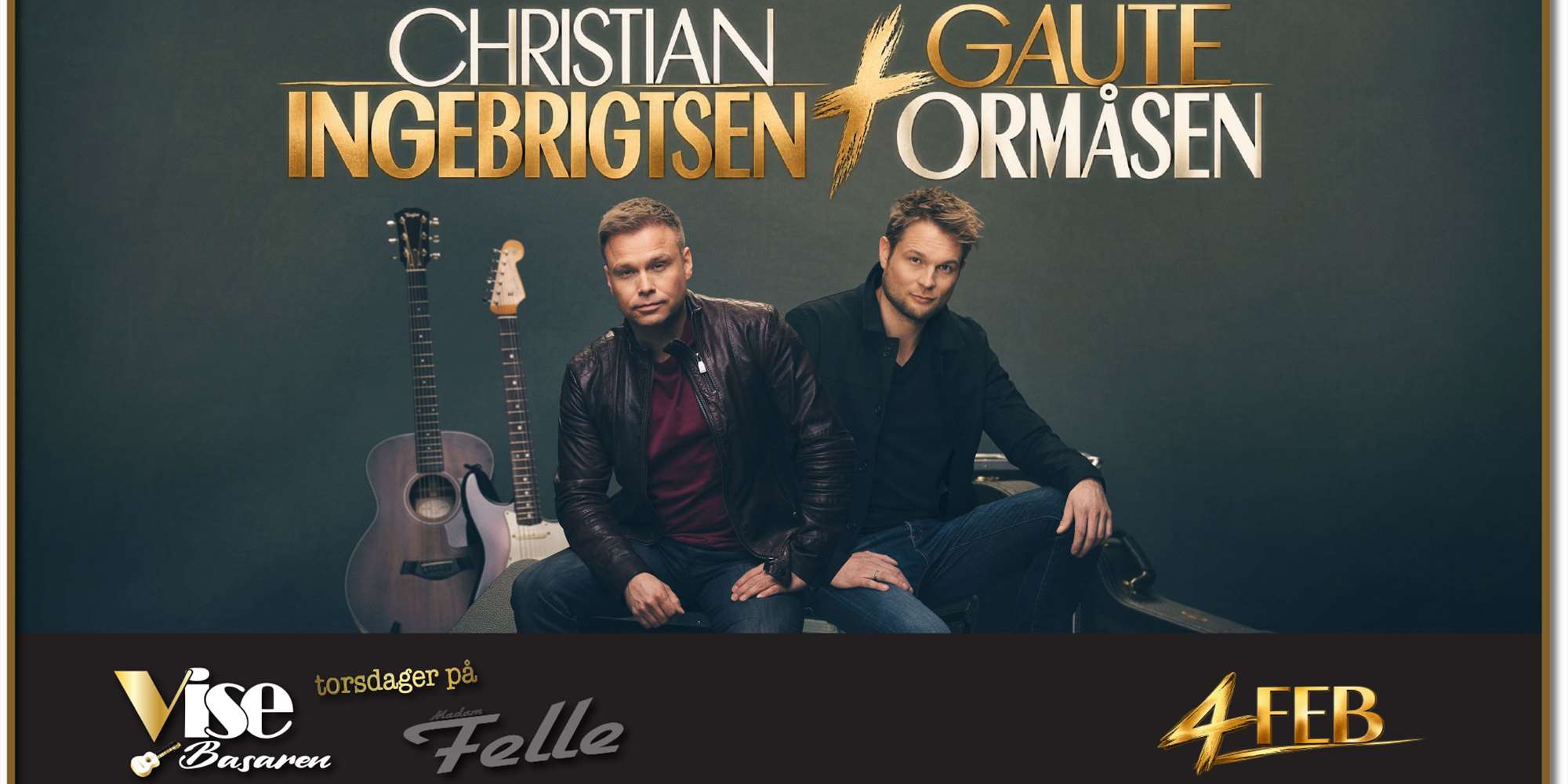 CHRISTIAN INGEBRIGTSEN OG GAUTE ORMÅSEN
