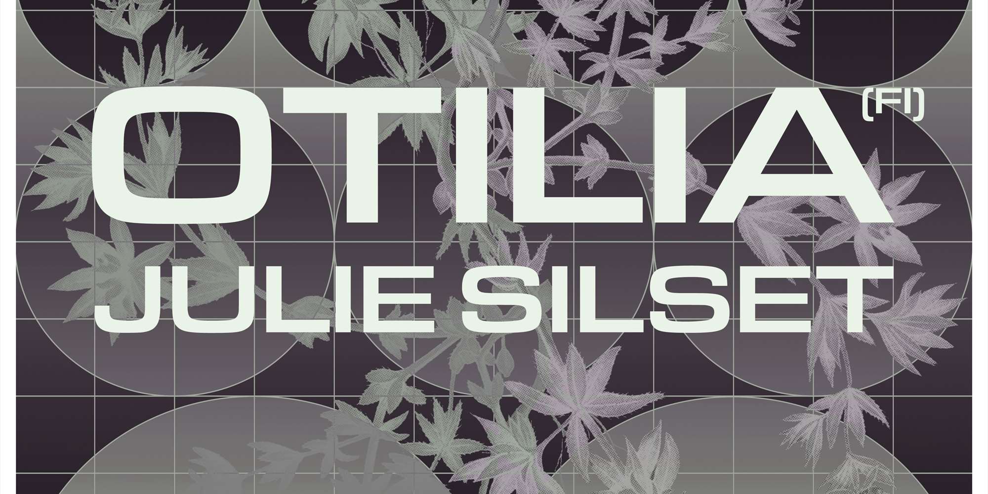 Ideophone Records pres: Otilia (FI) og Julie Silset