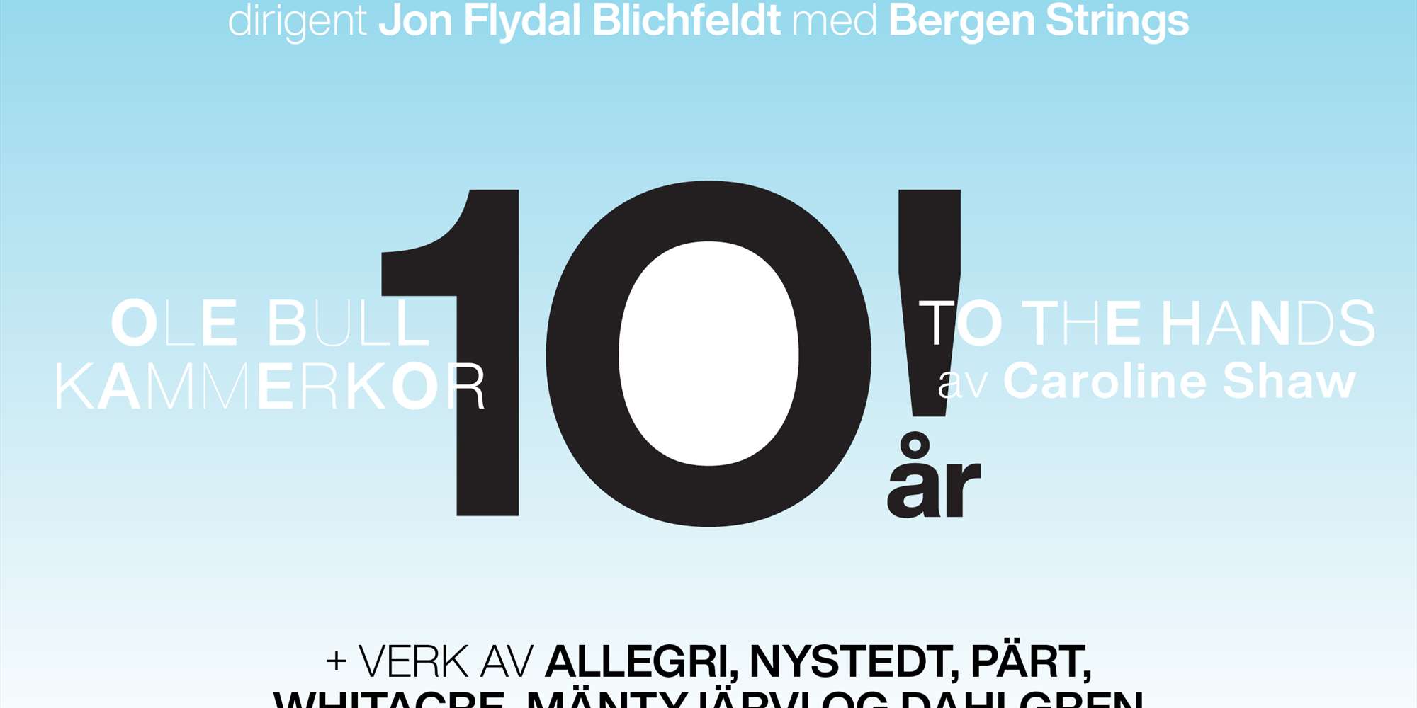 Ole Bull Kammerkor 10 år!