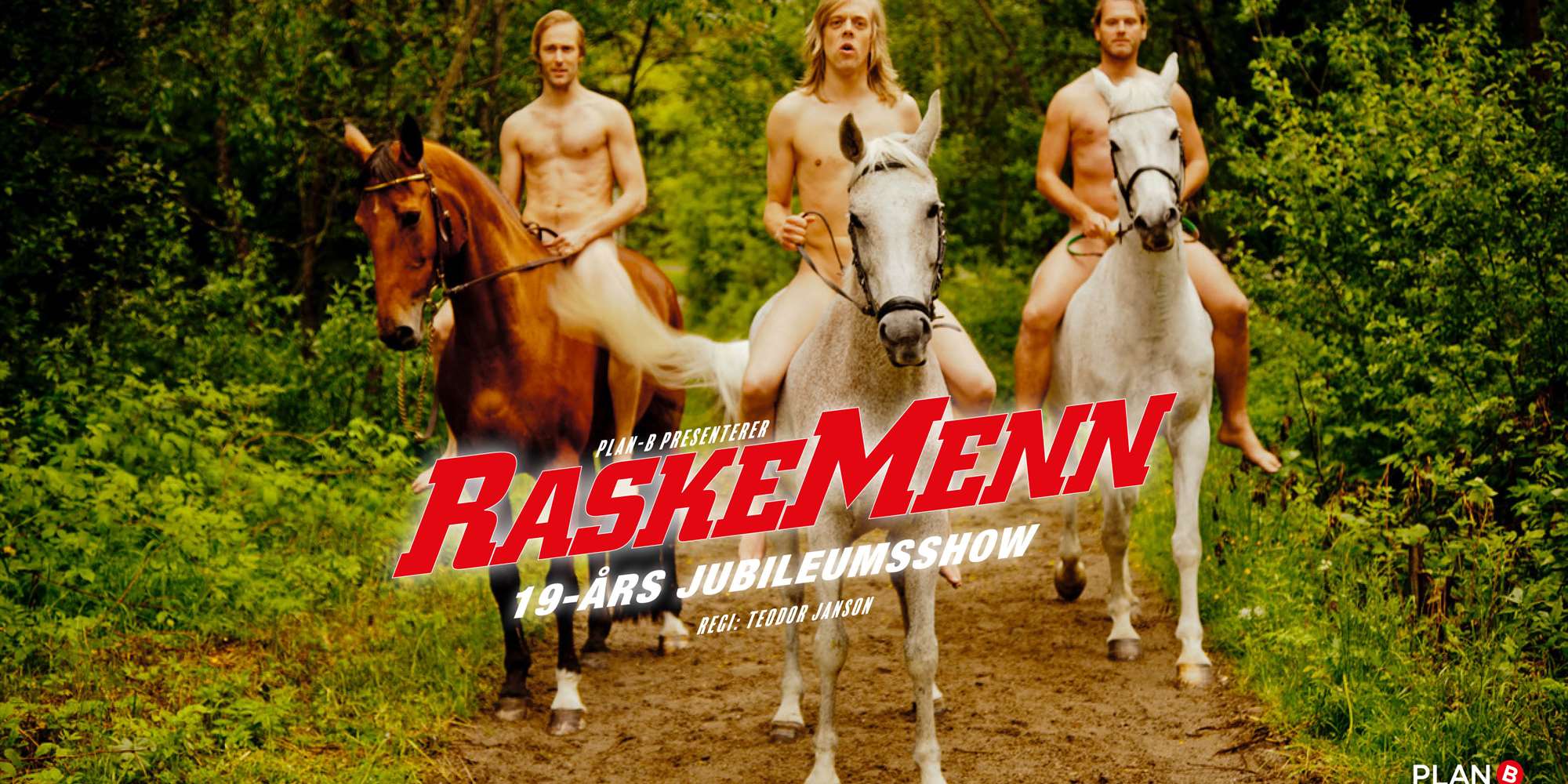 RASKE MENN 19-års jubileumsshow