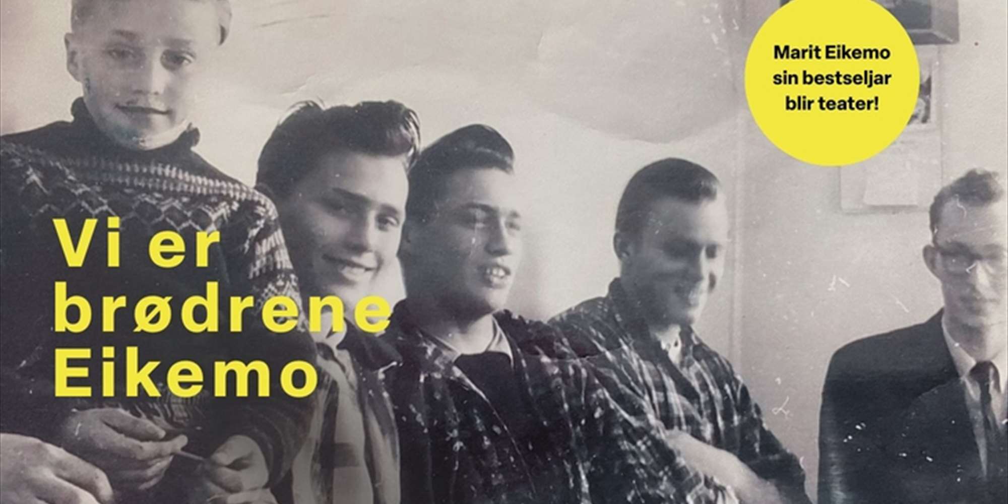 Vi er brødrene Eikemo