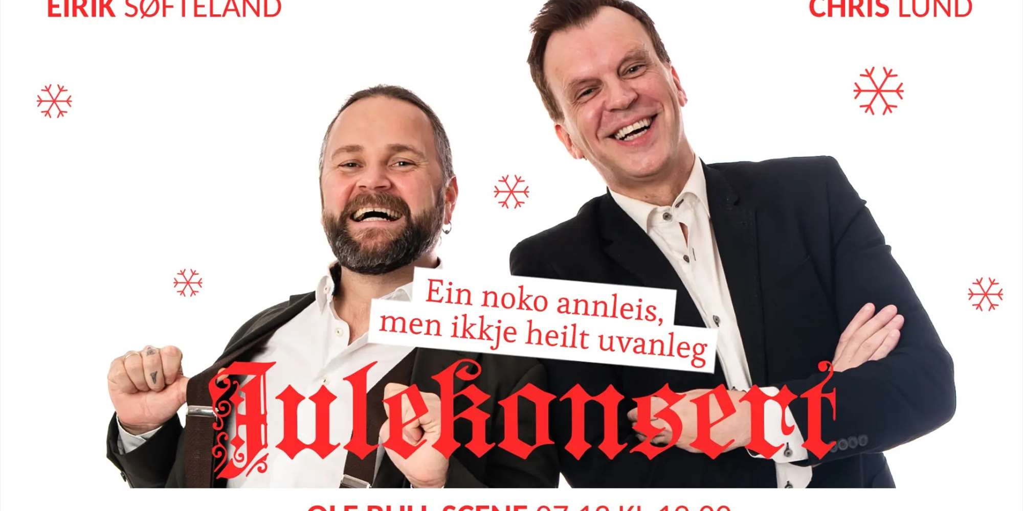 Julekonsert med Eirik Søfteland og Chris Lund