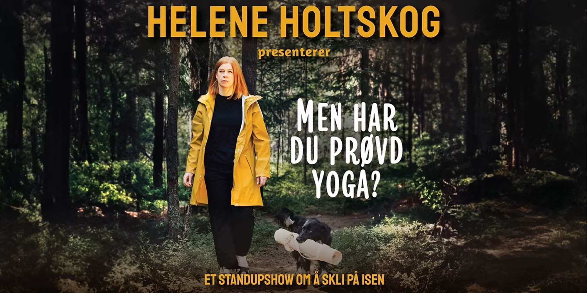 "Men har du prøvd yoga?"
