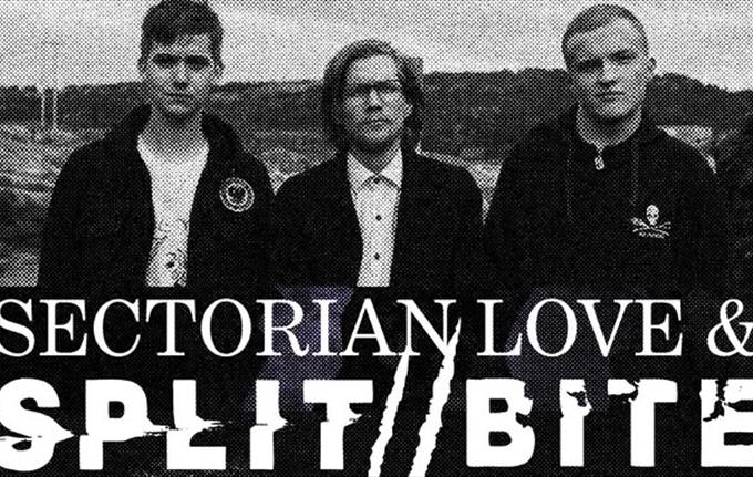 SPLIT//BITE + Sectarian Love