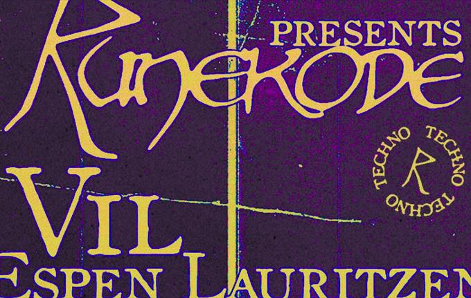 Runekode pres. VIL (Hayes) + Espen Lauritzen