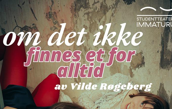 om det ikke finnes et for alltid