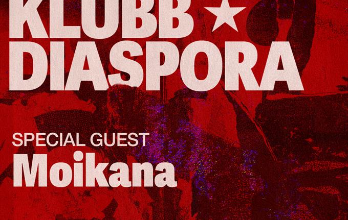 KLUBB DIASPORA - Moikana