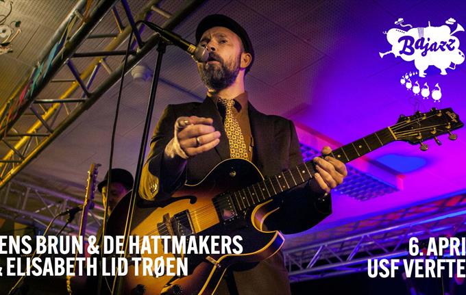 BAJAZZ: JENS BRUN & DE HATTMAKERS