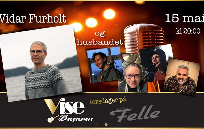 VIDAR FURHOLT OG VISEBASARENS HUSBAND