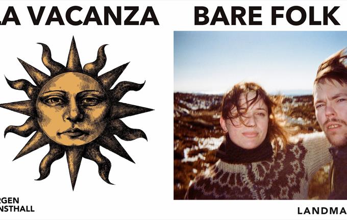 La Vacanza + Bare Folk