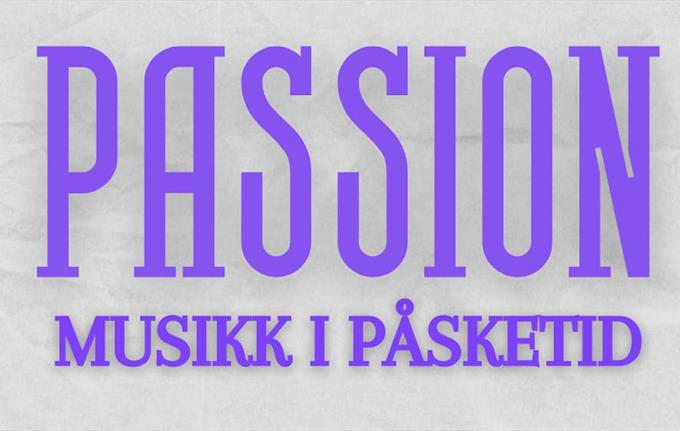 Passion - Musikk i Påsketid