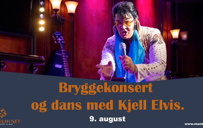 Bryggekonsert og dans med Kjell Elvis på Mandelhuset