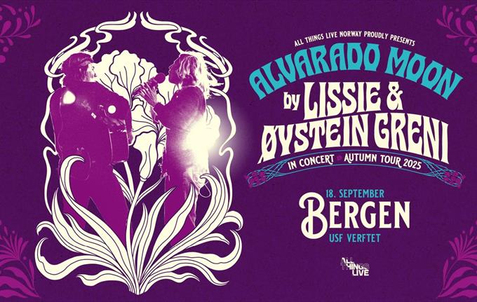 Lissie og Øystein Greni presenterer "Alvarado Moon»