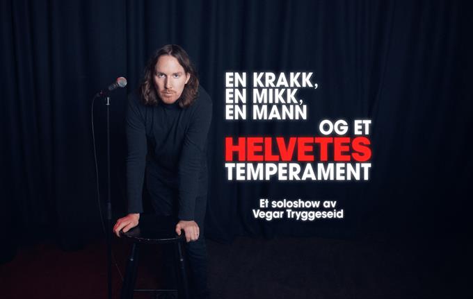 En krakk, en mikk, og et helvetes temperament