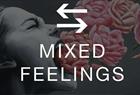 Mixed Feelings