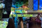 Trollmoro i Trollmuseet
