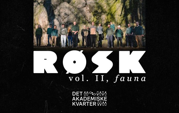 RØSK vol. II, fauna // KVARTERET