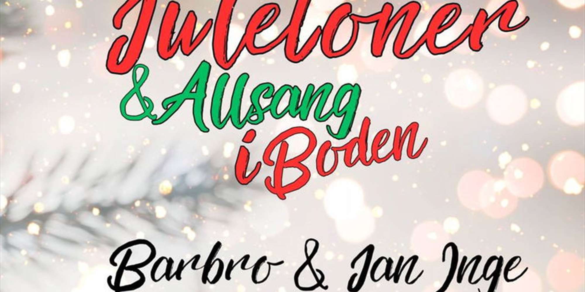 Juletoner & Allsang i Boden Juletoner & Allsang i Boden