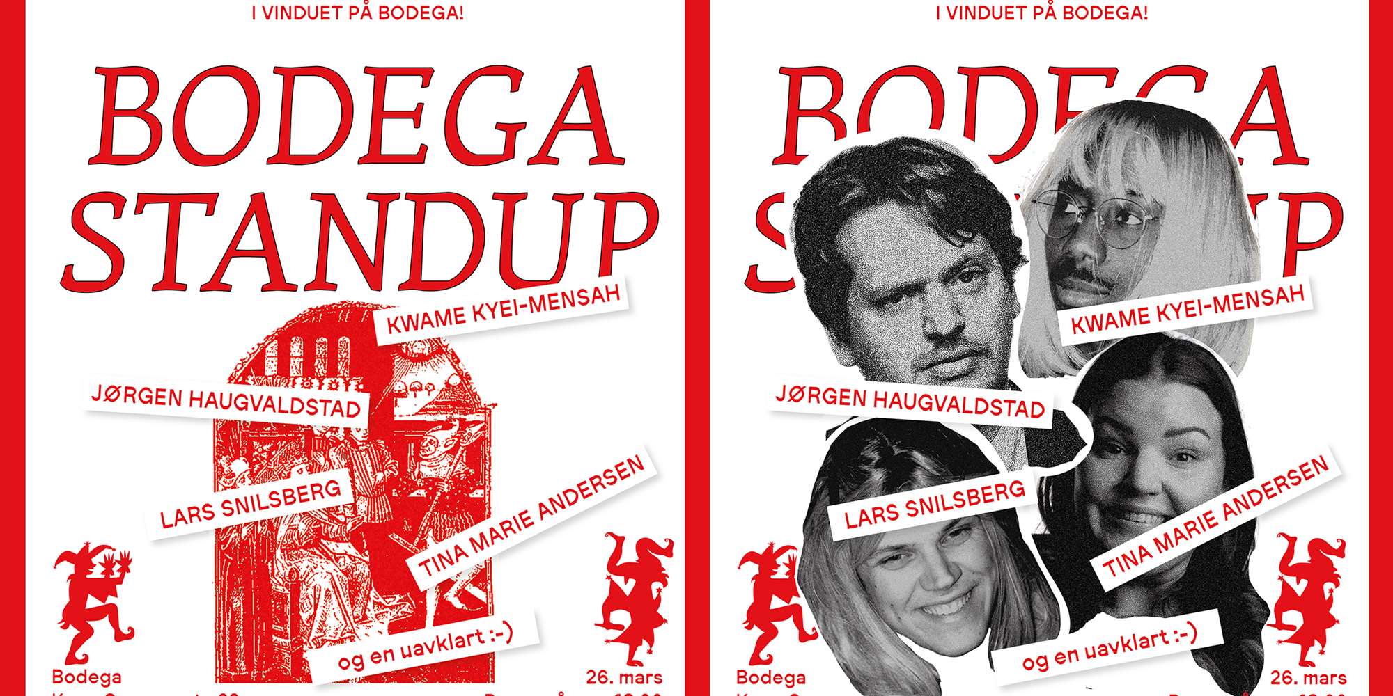 BODEGA STANDUP 26.MARS BODEGA STANDUP 26.MARS