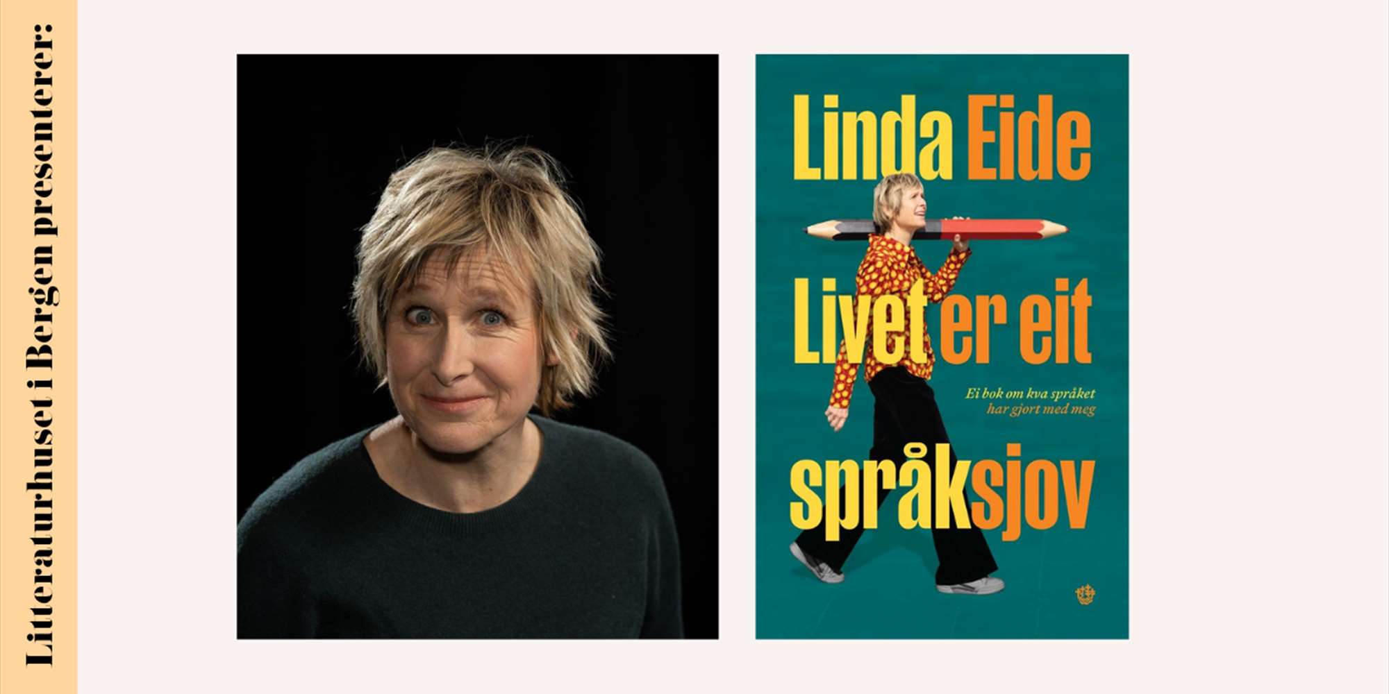 Sleppfest for Linda Eides Livet er eit språksjov Sleppfest for Linda Eides Livet er eit språksjov