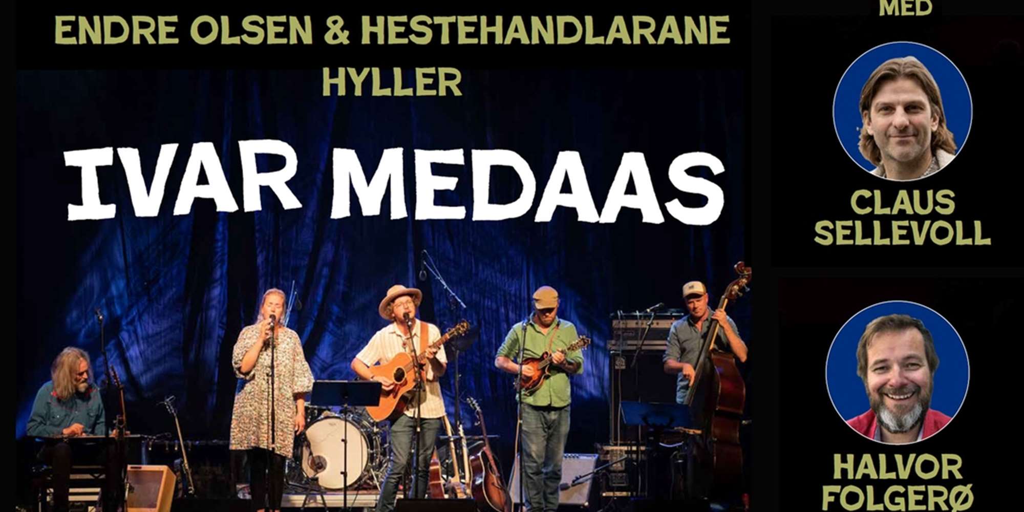 Endre Olsen & Hestehandlarane hyller Ivar Medaas