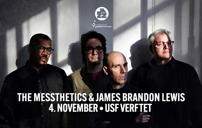 THE MESSTHETICS & JAMES BRANDON LEWIS