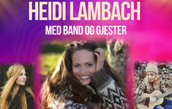 Heidi Lambach med gjester: Sesongavslutning i Kongesalen!