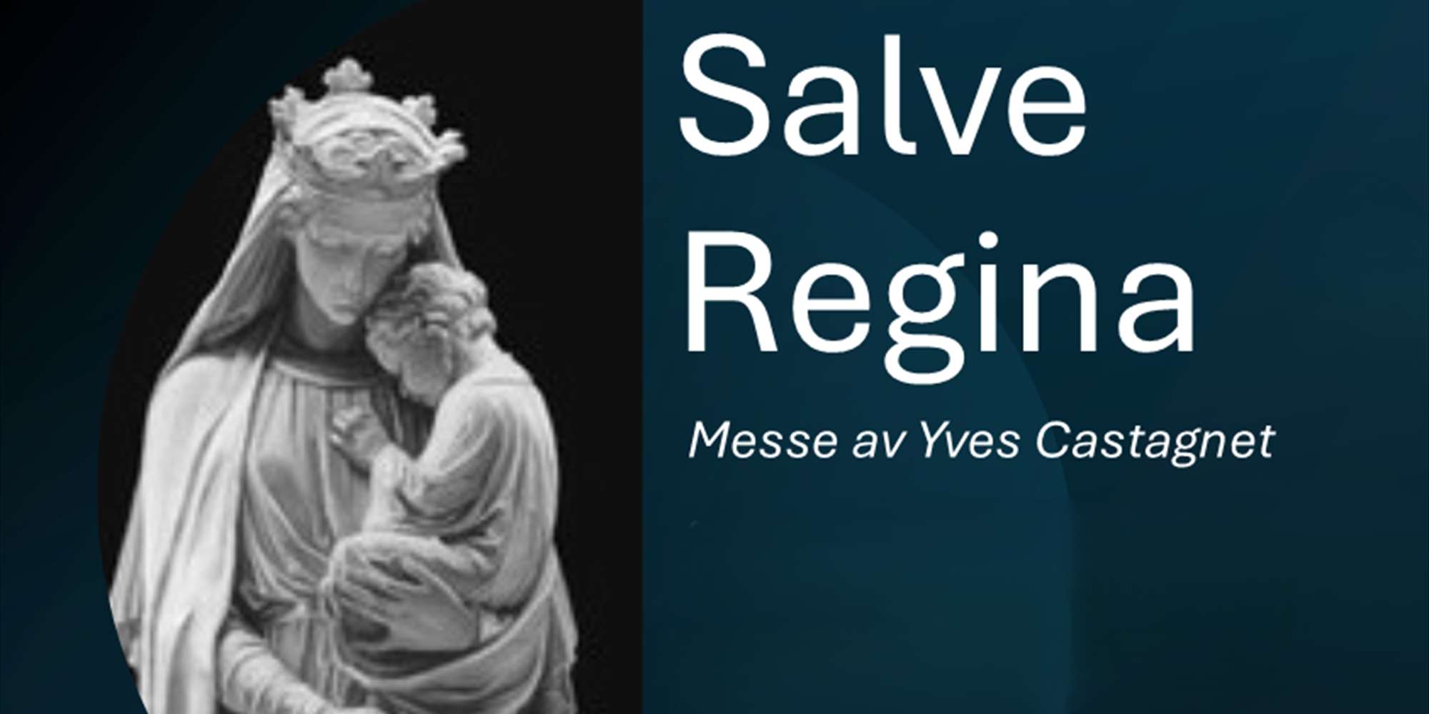 Messe "Salve Regina" Messe "Salve Regina"