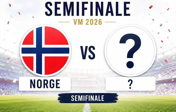 SEMIFINALE: NÅ KAN ALT SKJE. Kan Norge gå helt til Semifinalen?