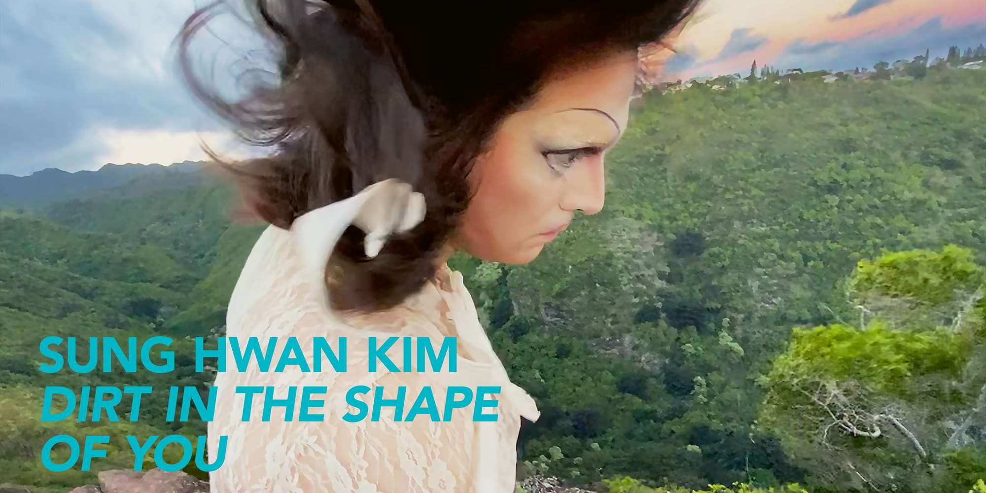 Sung Hwan Kim: Dirt in the Shape of You Sung Hwan Kim: Dirt in the Shape of You