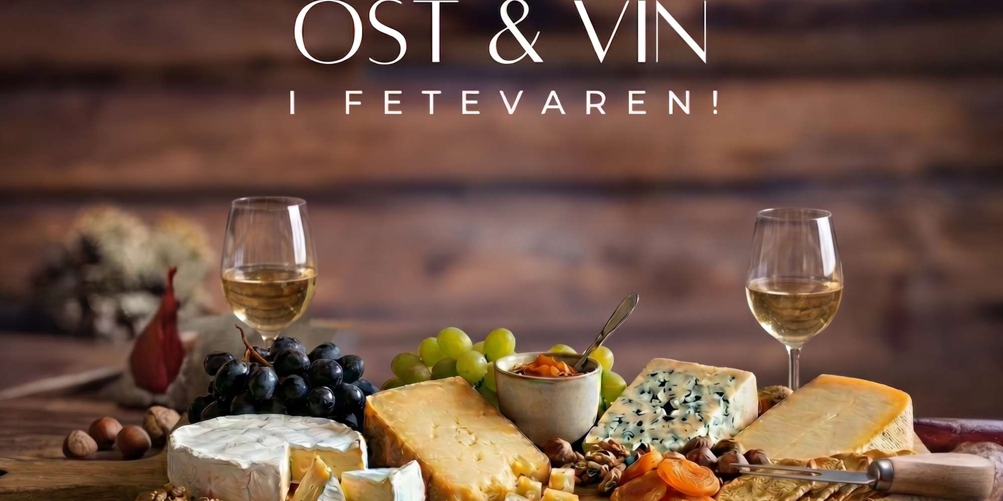 Bli kjent med ost & vin Bli kjent med ost & vin