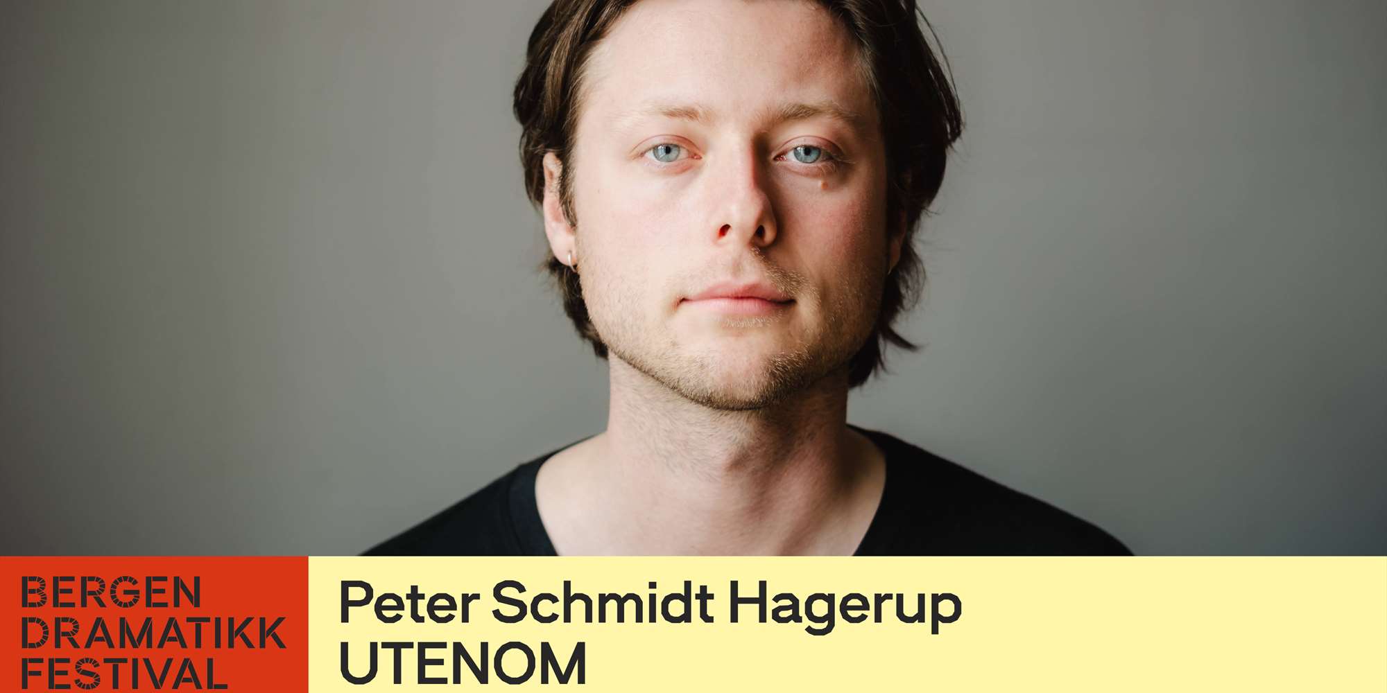 BERGEN DRAMATIKKFESTIVAL BERGEN DRAMATIKKFESTIVAL