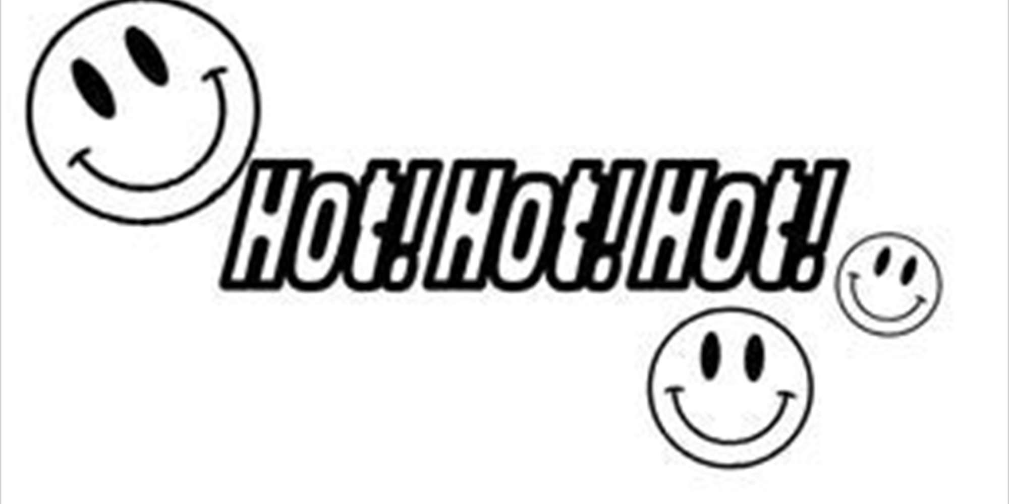 Hot!Hot!Hot! Hot!Hot!Hot!