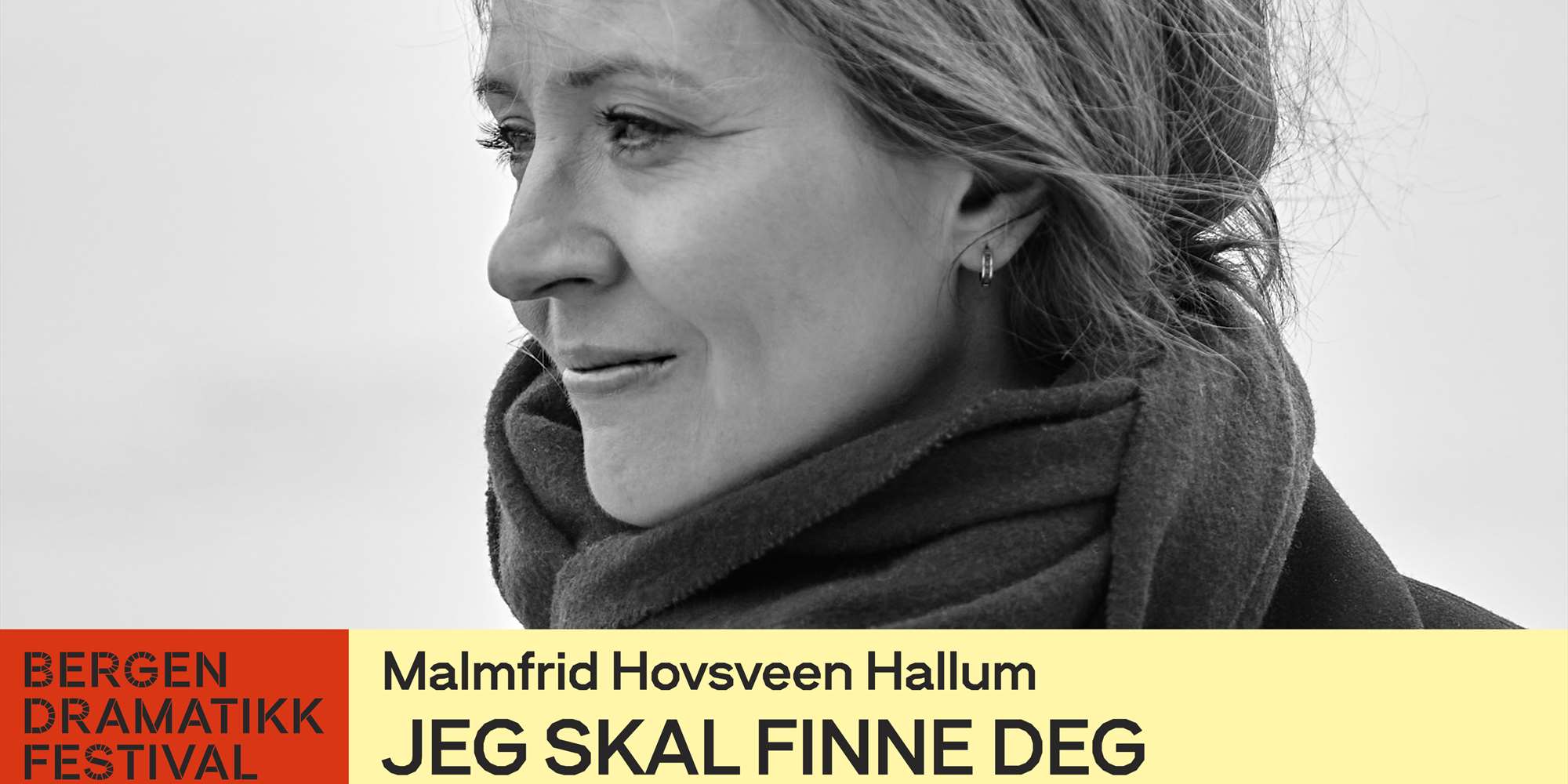 BERGEN DRAMATIKKFESTIVAL BERGEN DRAMATIKKFESTIVAL