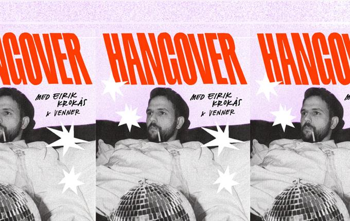 Hangover med Eirik Krokås & venner