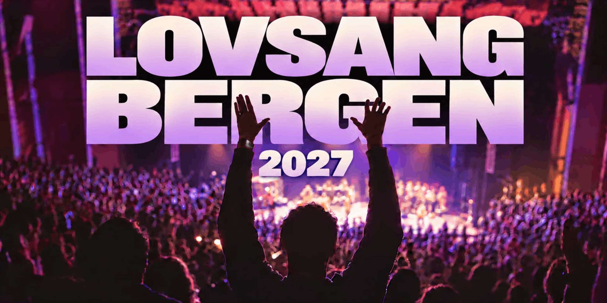 Lovsang Bergen 2027 Lovsang Bergen 2027